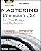 Mastering Photoshop CS3 for Print Design and Production
