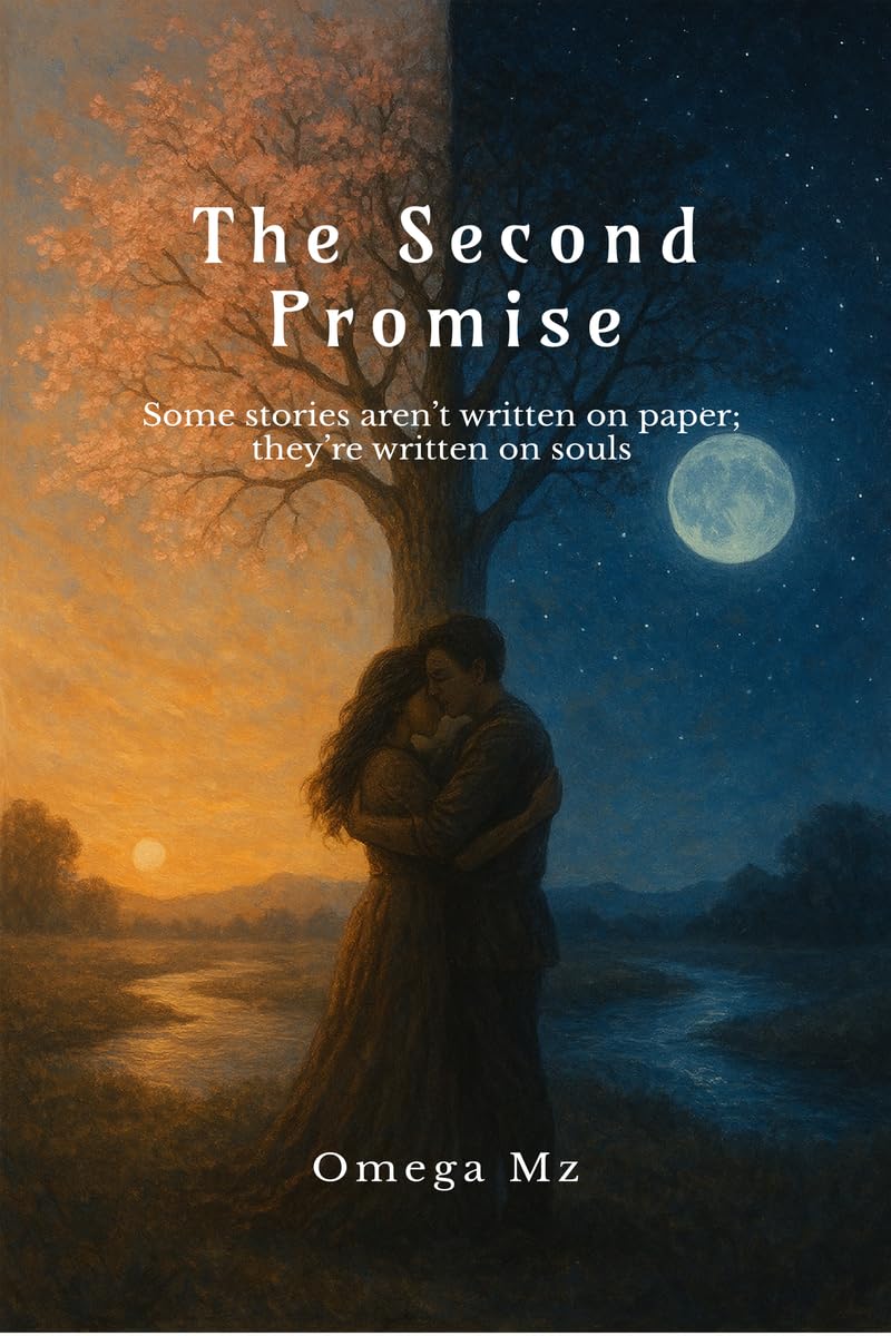 The Second Promise: Some stories aren’t written on paper; they’re written on souls