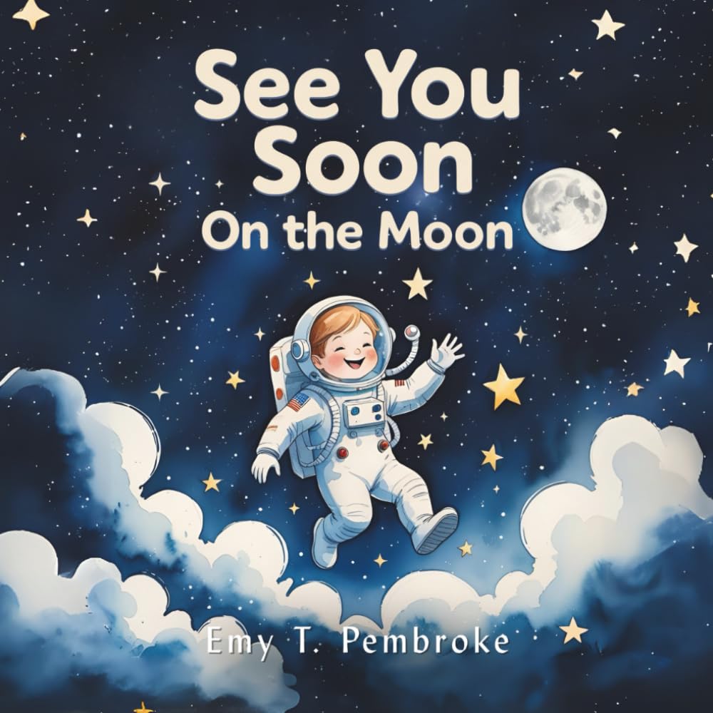 See You Soon: On the Moon
