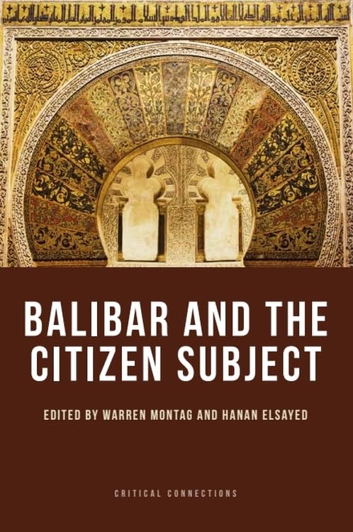 Balibar and the Citizen Subject (Critical Connections)