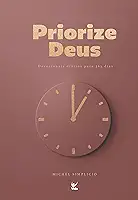 Devocional Priorize Deus 2026 (Mocha): Devocionais Diários Para 365 Dias