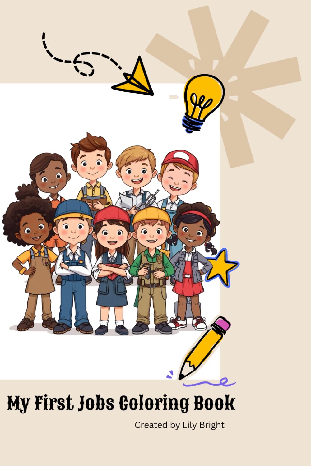 My First Jobs Coloring Book: Explore the World of Careers!