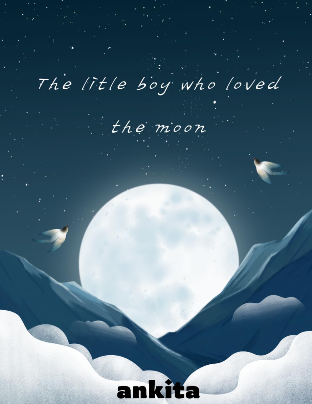 The Little Boy Who Loved the Moon: Perfect for children ages 3–6.