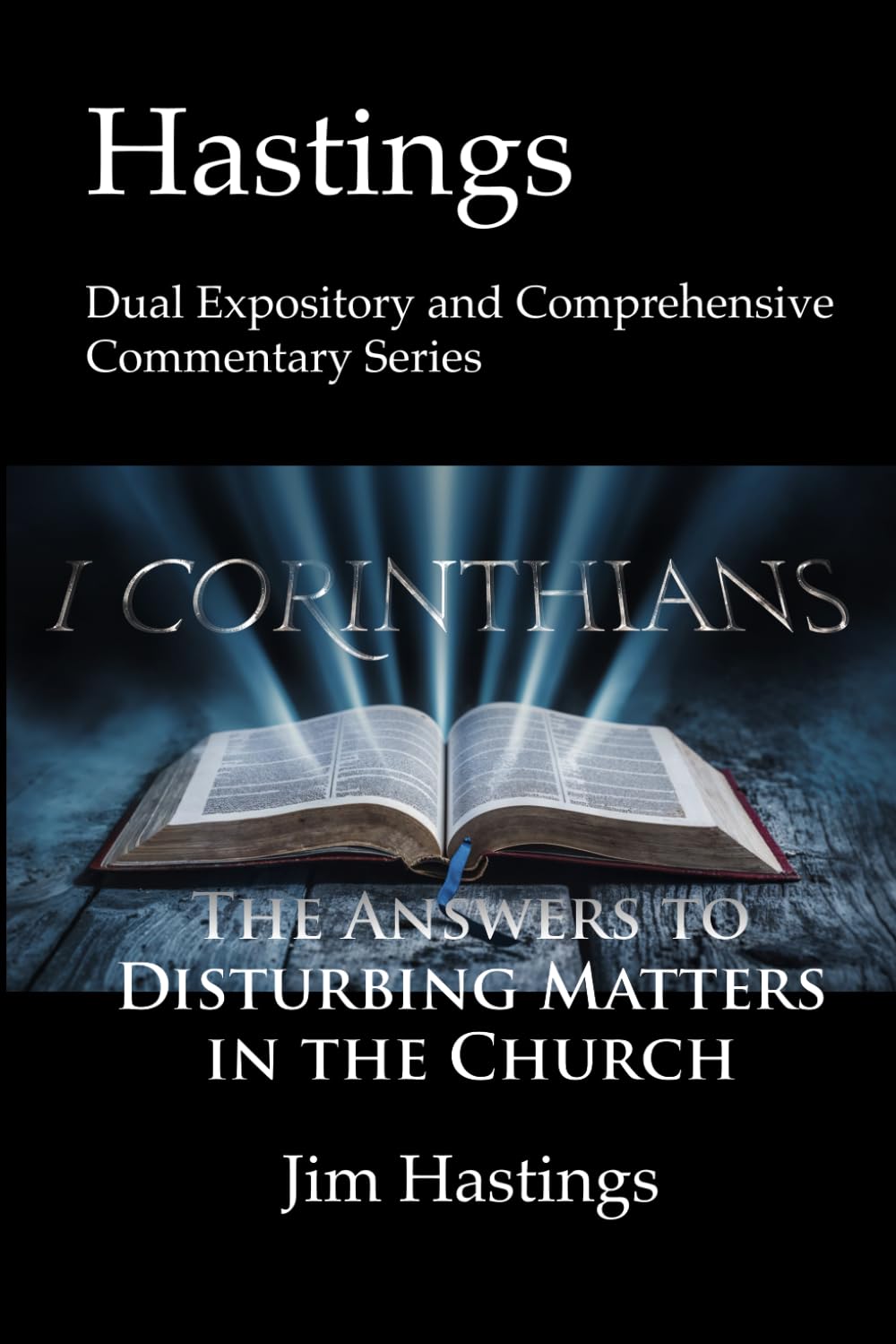 First Corinthians: Hastings Dual Expository and Comprehensive Commentary Series