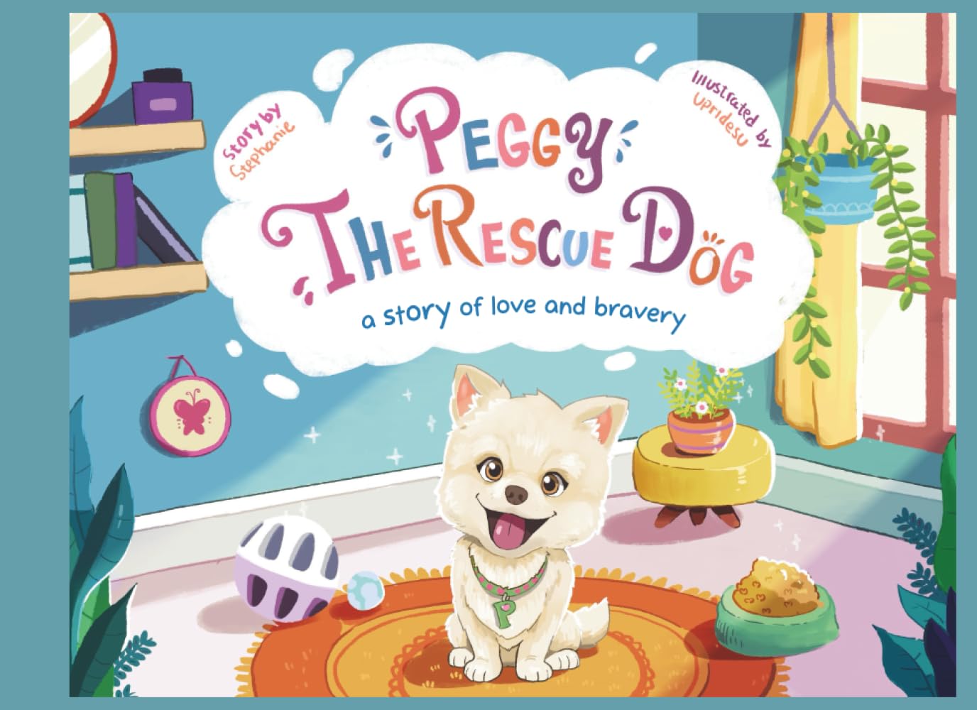 Peggy The Rescue Dog: A story of love and bravery