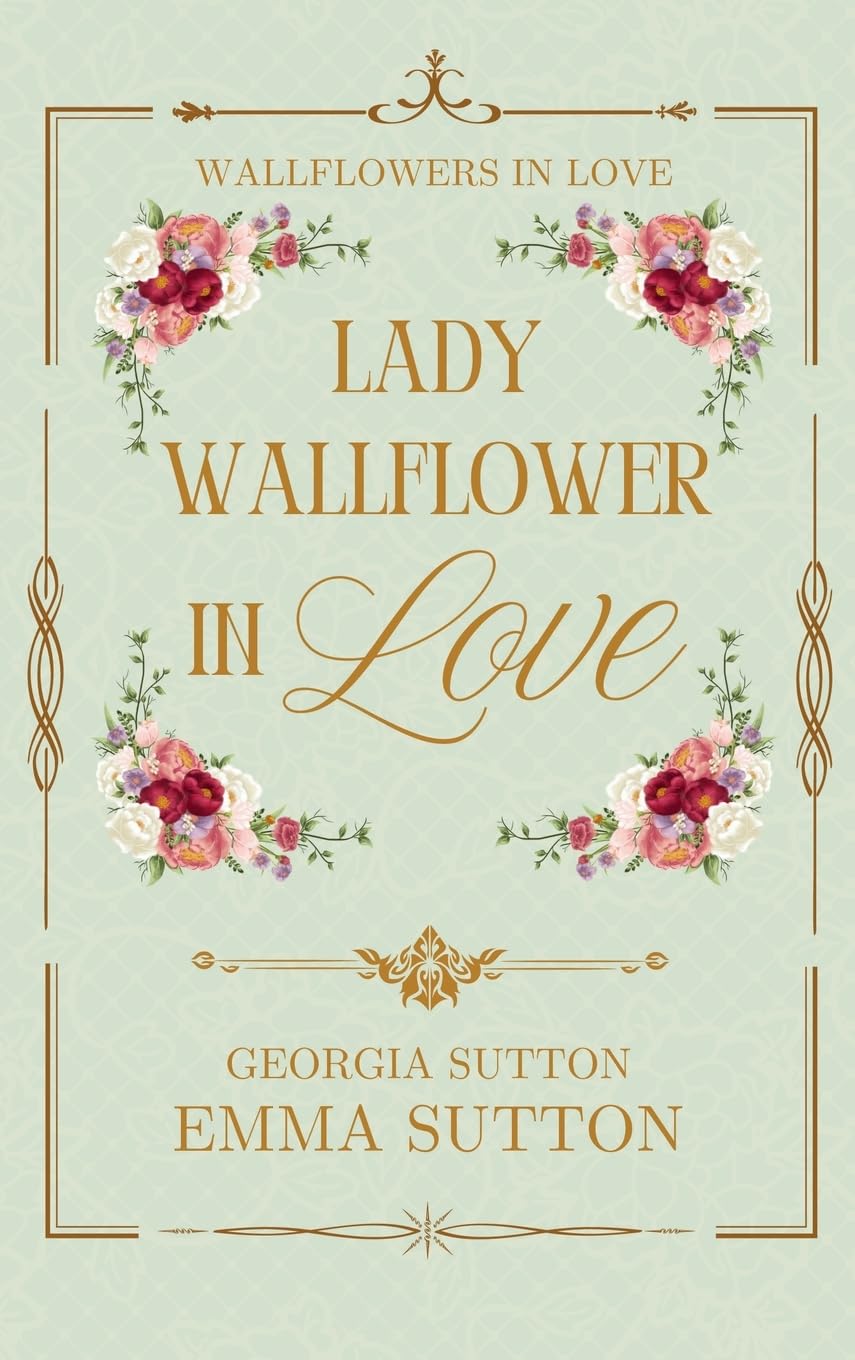 Lady Wallflower in Love (Wallflowers in Love)