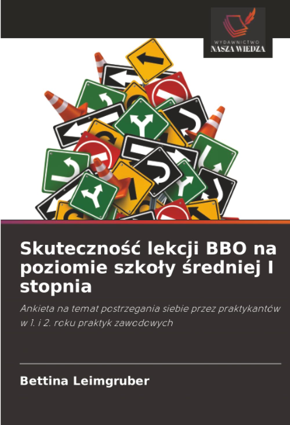 Skutecznośc lekcji BBO na poziomie szkoly średniej I stopnia: Ankieta na temat postrzegania siebie przez praktykantów w 1. i 2. roku praktyk zawodowych