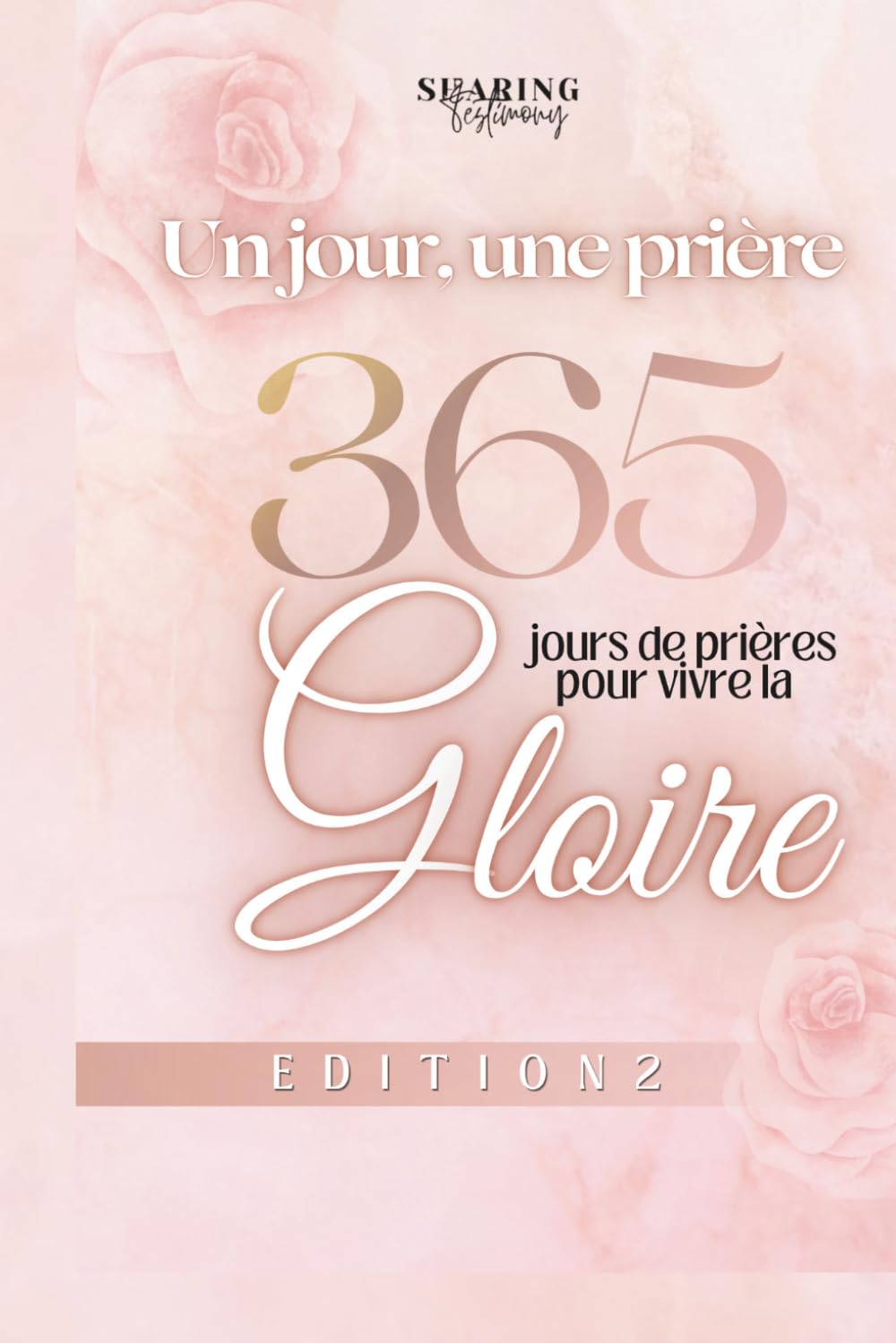 365 jours de méditation et de prière pour vivre la Gloire de Dieu