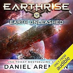Earth Unleashed Audiobook By Daniel Arenson cover art