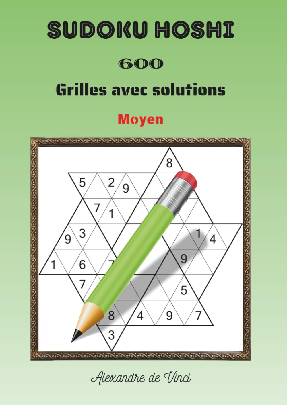 SUDOKU HOSHI MOYEN: 600 grilles avec solutions