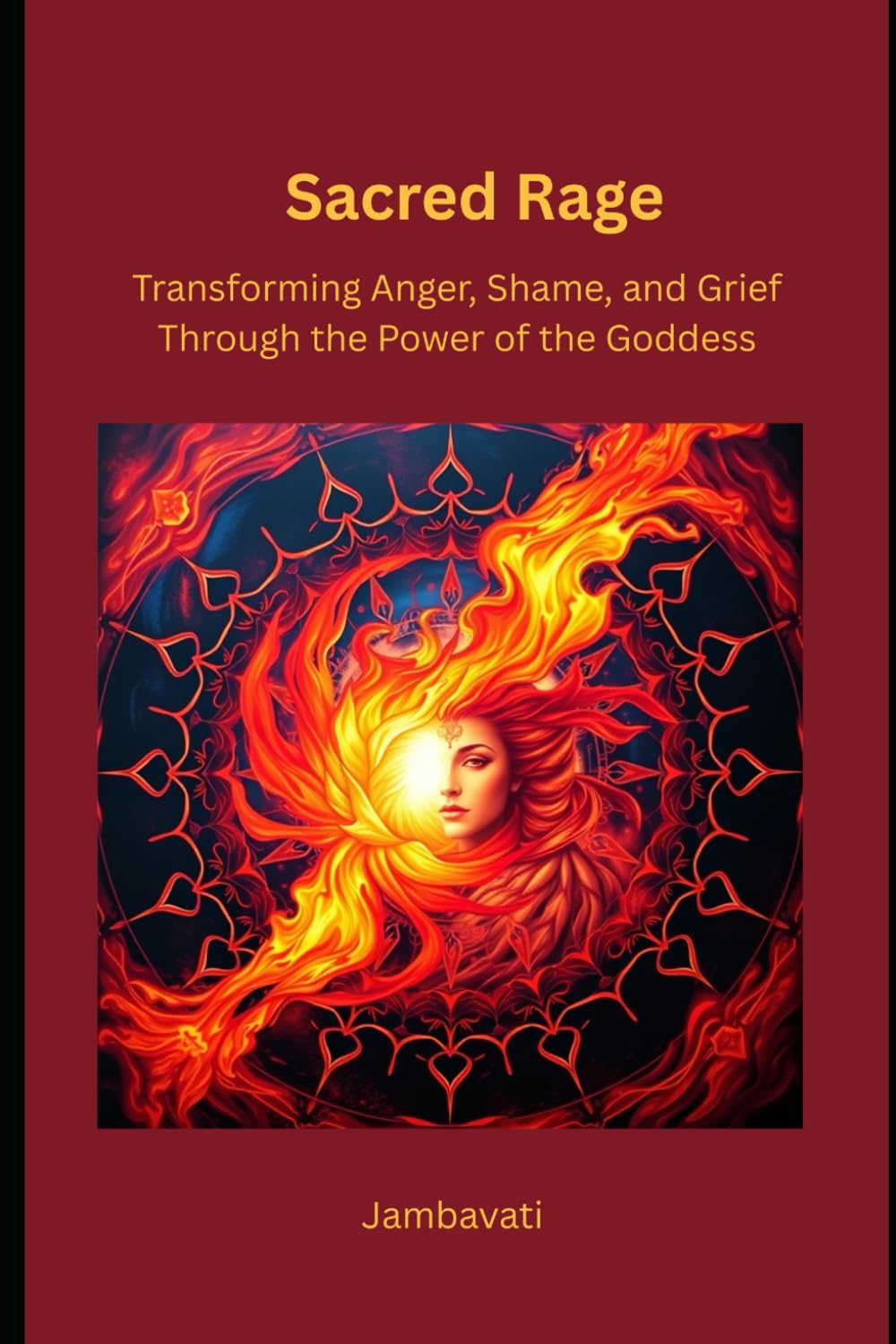 Sacred Rage Transforming Anger, Shame, and Grief Through the Power of the Goddess: Harnessing divine feminine energy to heal emotional wounds and reclaim inner strength.      Paperback – October 3, 2025