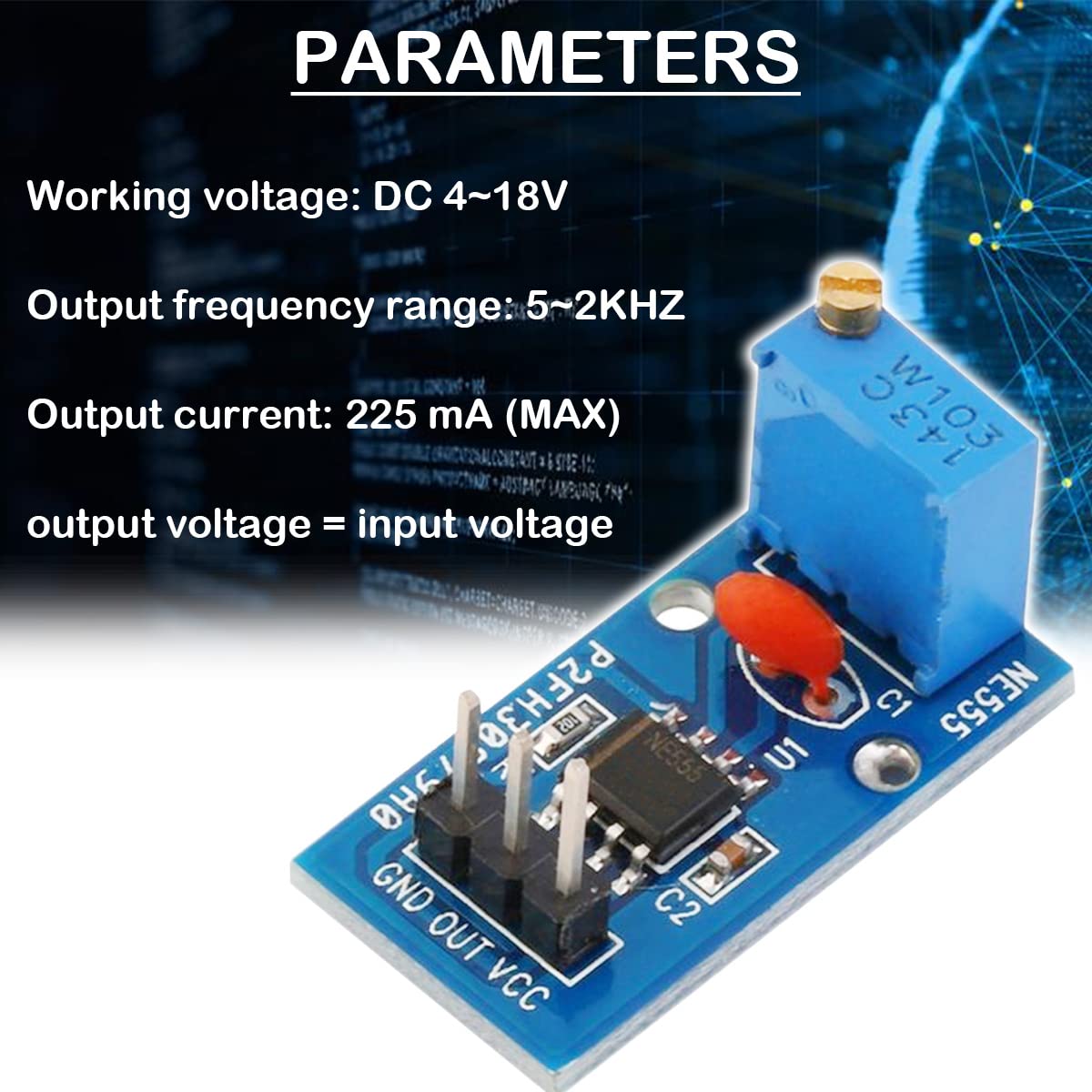 A close-up image of the NE555 Pulse Generator Module with key parameters overlaid: Working voltage DC 4~18V, Output frequency range 5~2KHz, Output current 225 mA (MAX), output voltage = input voltage.