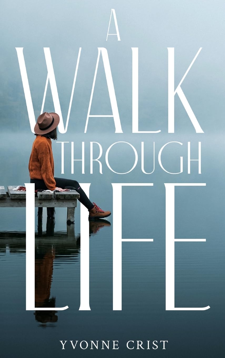 A Walk Through Life