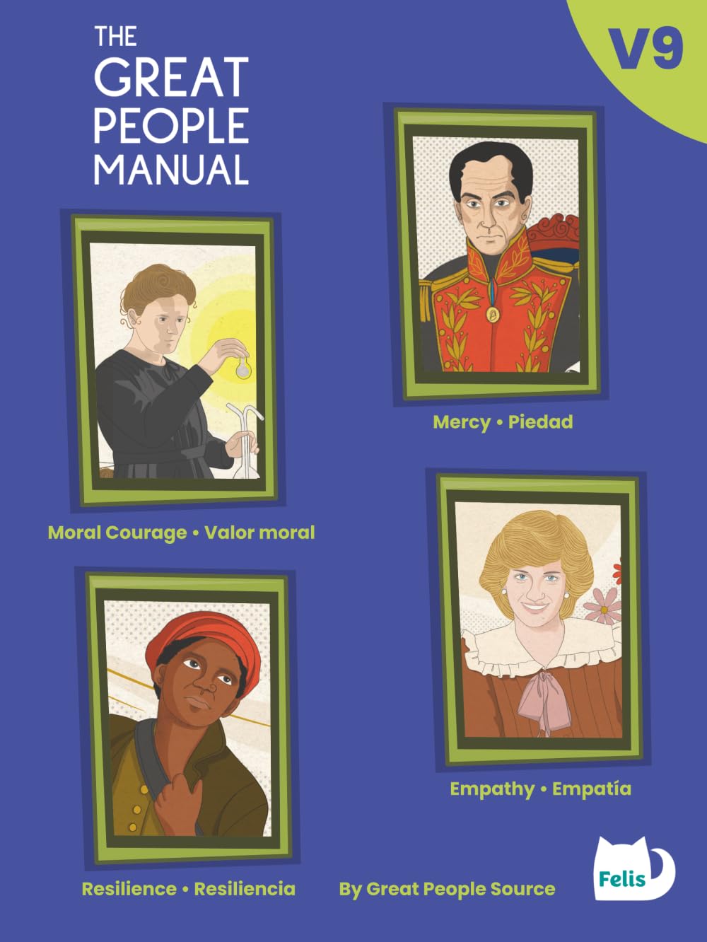 The Great People Manual Vol. 9: Moral Courage, Mercy, Resilience, Empathy