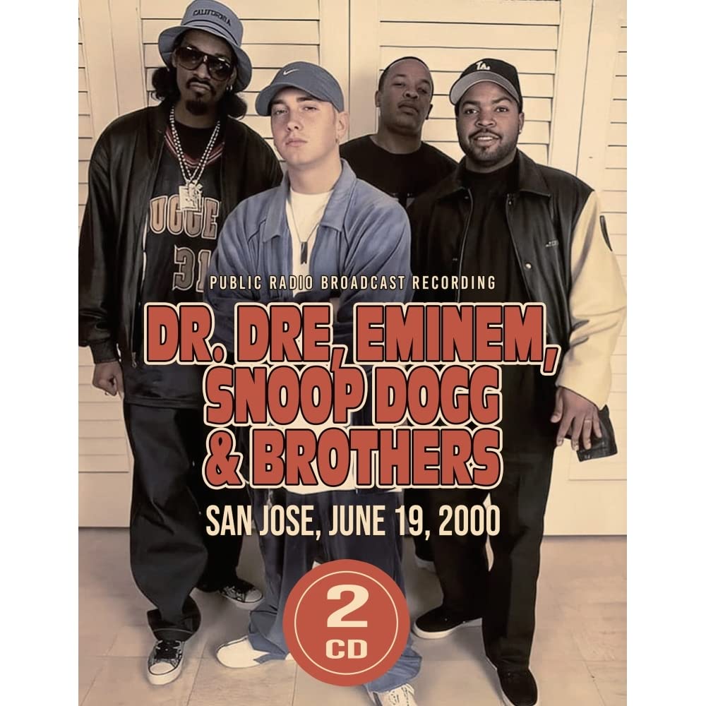 Dr. Dre & Eminem & Snoop Dogg & Brothers: San Jose June 19 2000