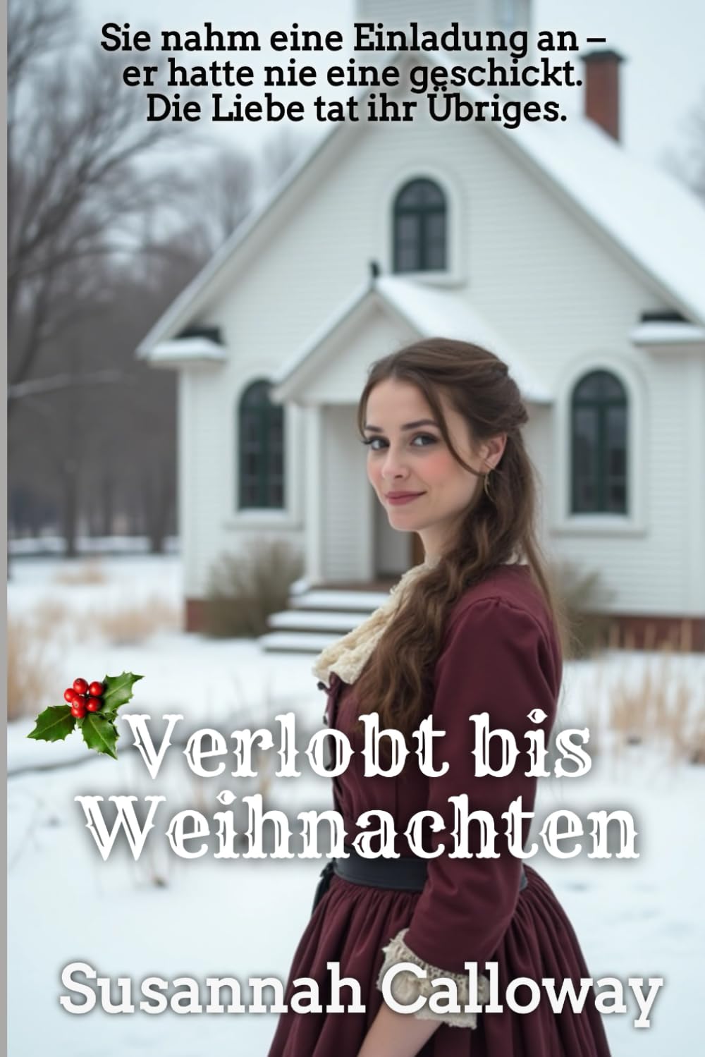Verlobt bis Weihnachten (Liebe im Wilden Westen)