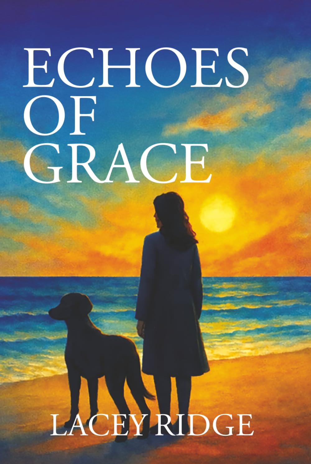 ECHOES OF GRACE (The Lacey Ridge Trilogy)