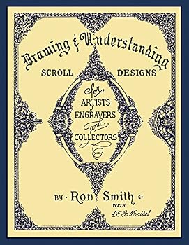 Hardcover Drawing and Understanding Scroll Design for Artists, Engravers and Collectors Book
