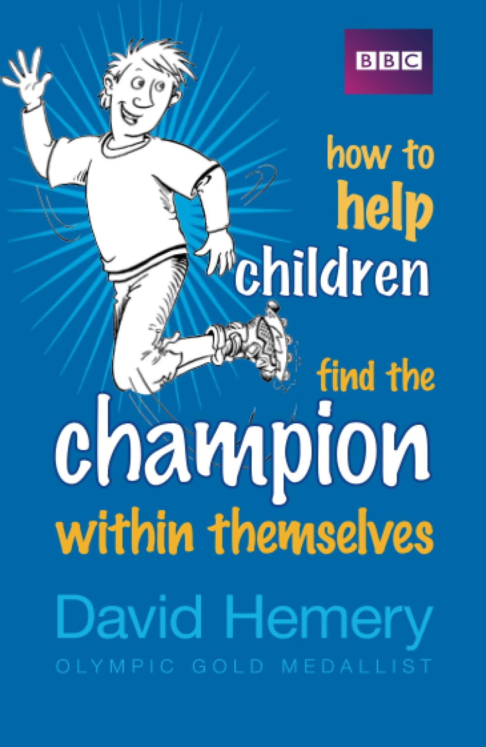 How to Help Children Find the Champion Within Themselves