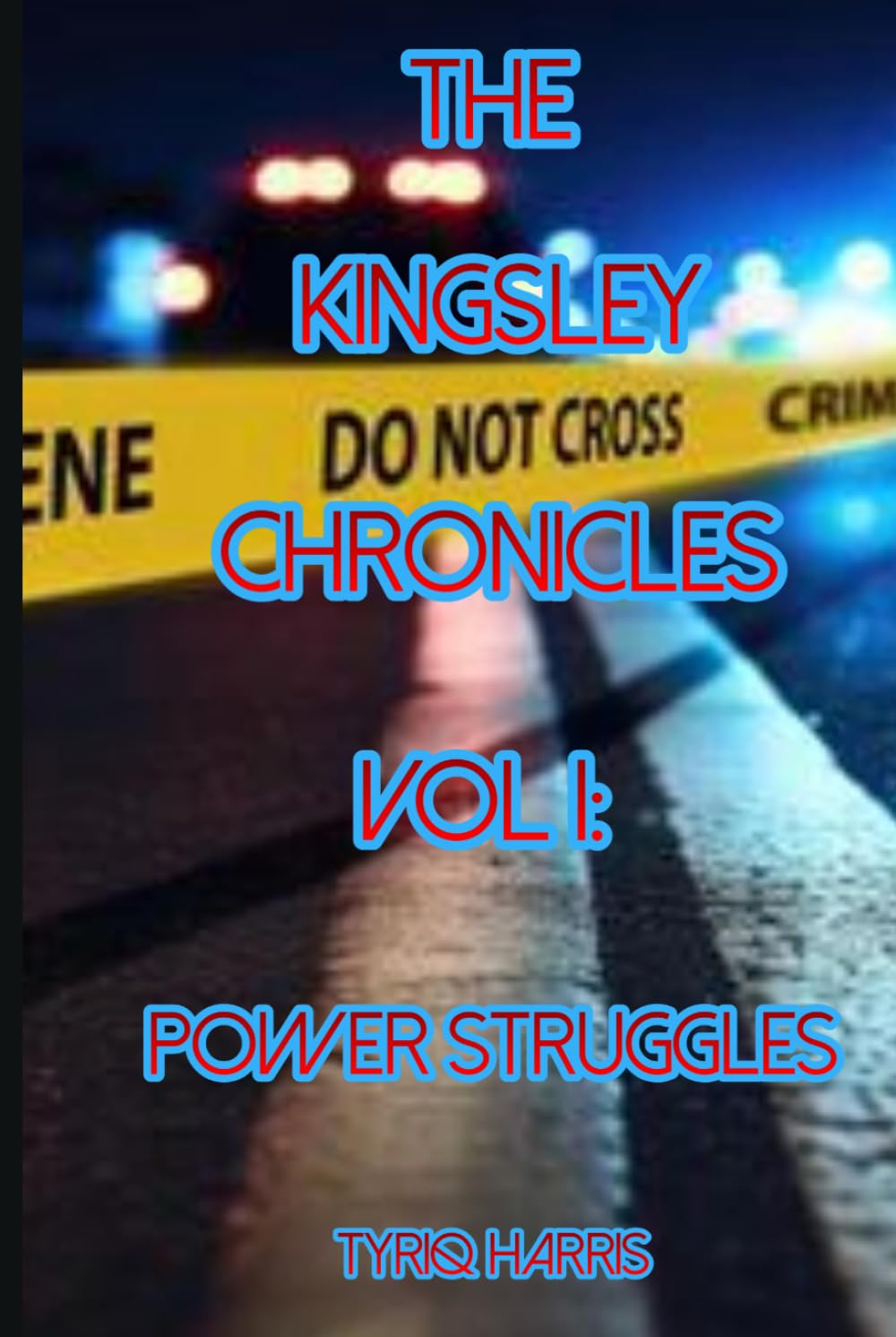 The Kingsley Chronicles Vol 1: Power Struggles