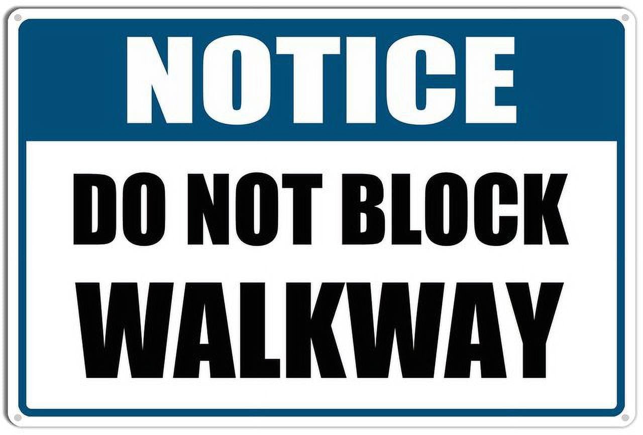 peiyeety Notice DoBlock Walkway Easy Mounting Aluminum Yard Office Sign Outdoor & Indoor Safety Sign 12x16 Inches
