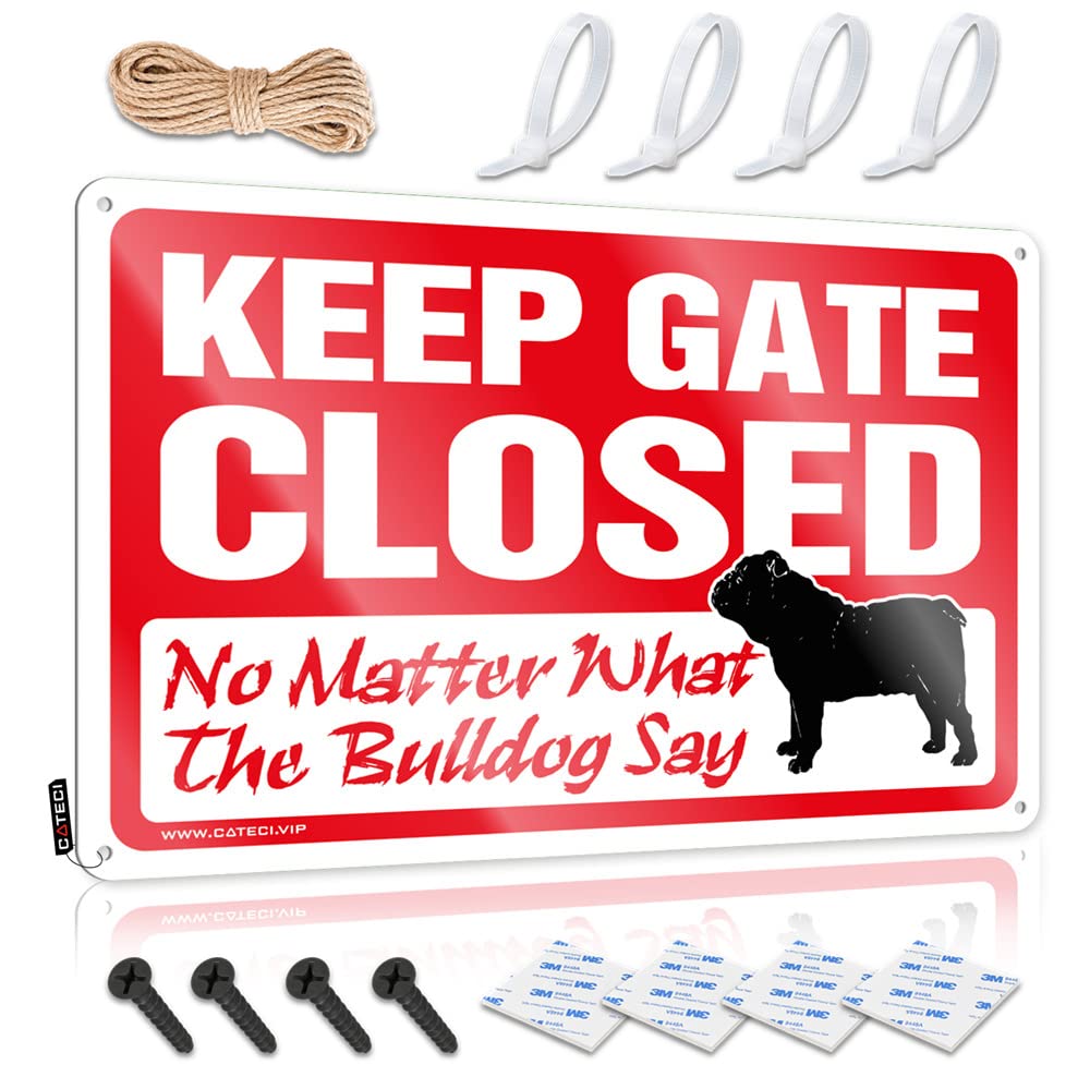 HELIOFORGE Funny House Decor Keep Gate Closed No Matter What The Bulldog Say Sign Tin Signs For Bar Sign Decor(30X40CM)