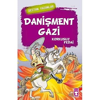 Destan Yazanlar - Dani ment Gazi Korkusuz Fedai