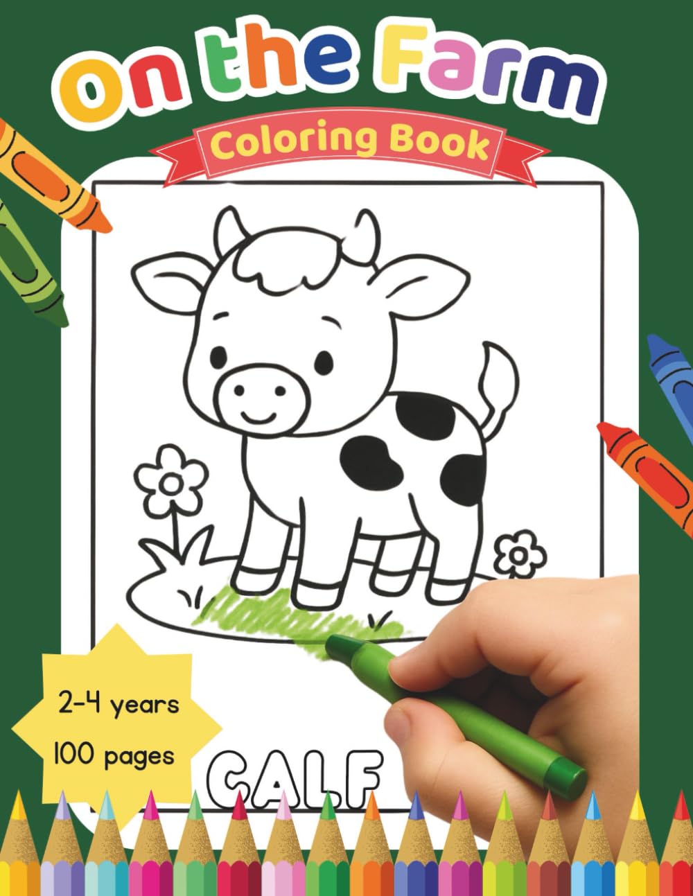 On the Farm Coloring Book for Toddlers Ages 2–4: Big and Simple Animals, Tractors, and First Words for Early Learning and Fun