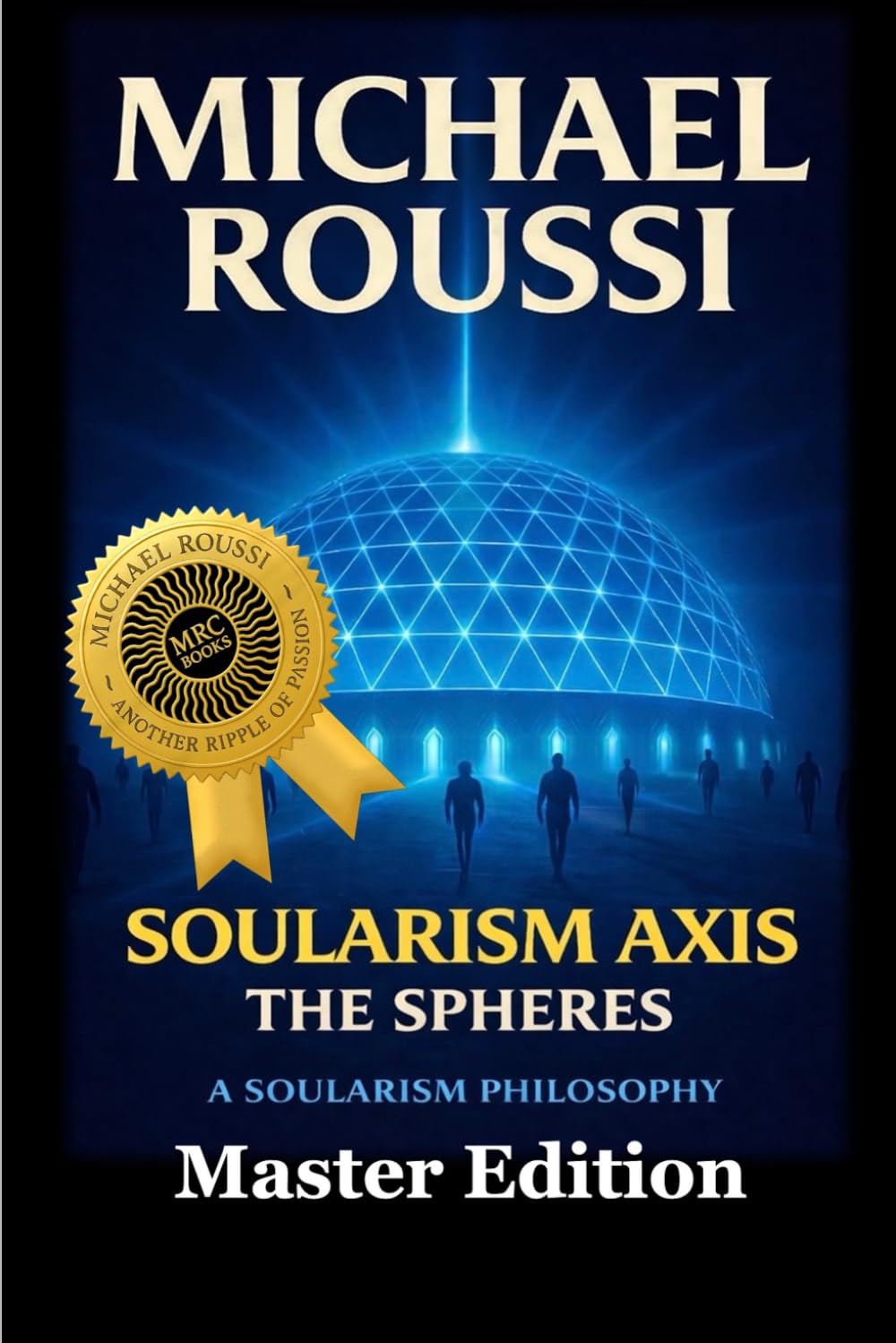 SOULARISM AXIS (Master Edition): A Soularism Philosophy