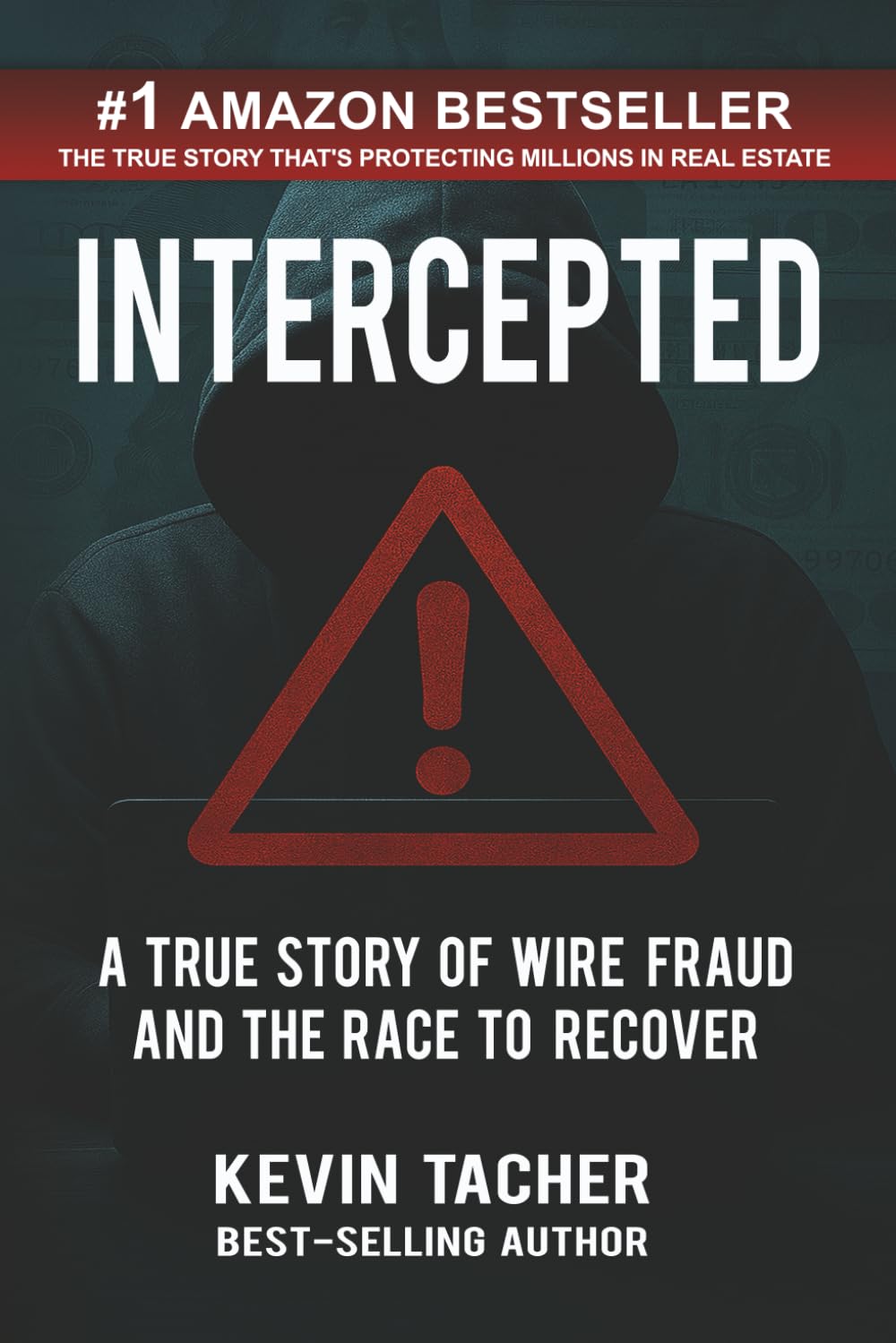 Intercepted: A True Story of Wire Fraud And The Race to Recover