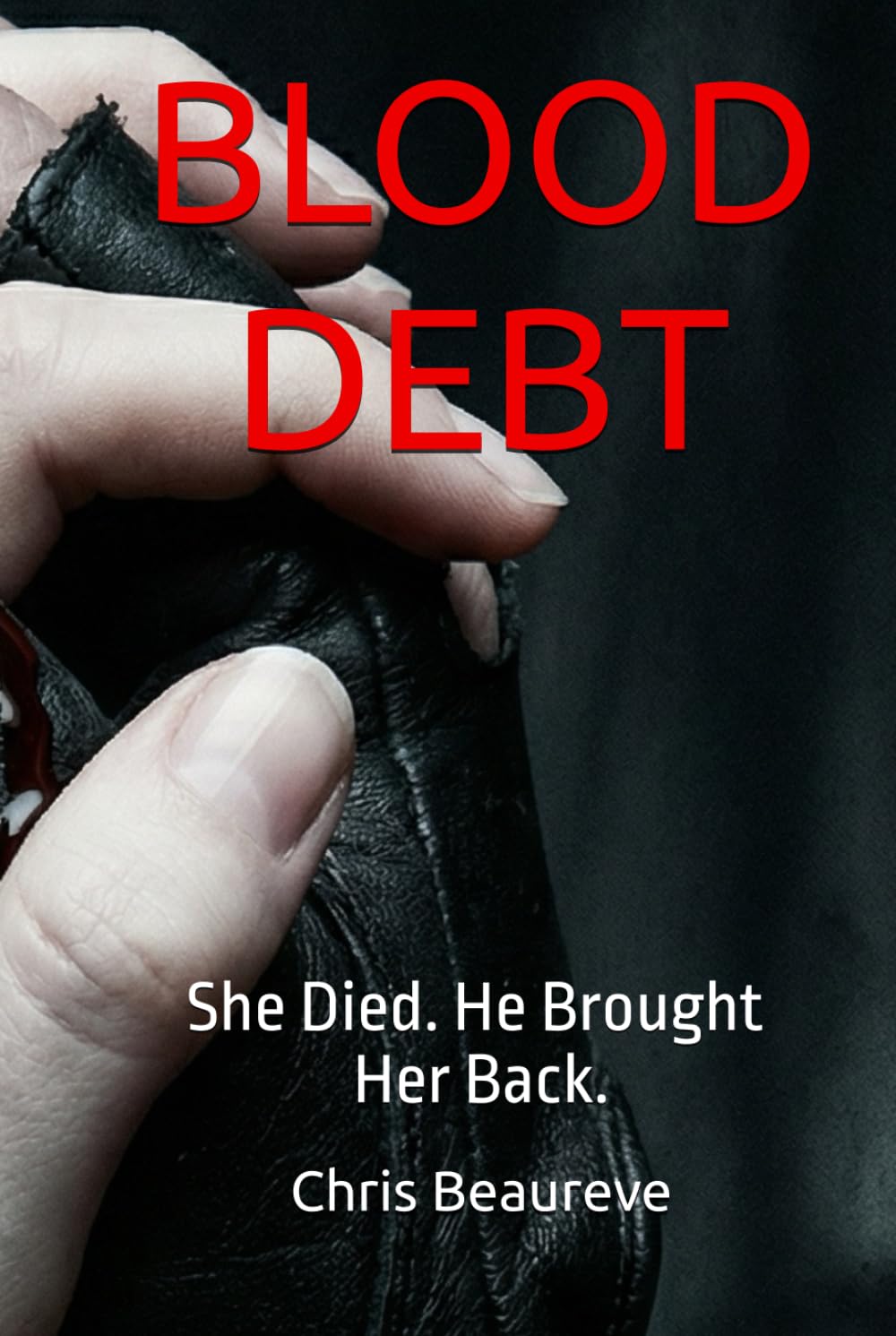 BLOOD DEBT: She Died. He Brought Her Back. (Sang & Âme)