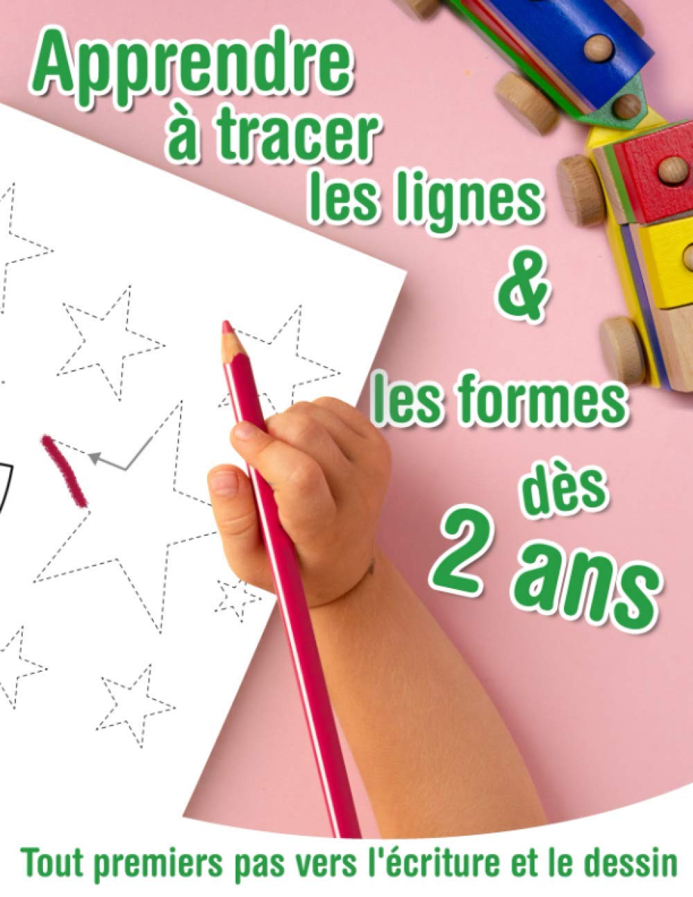 Tout premiers pas vers l'écriture et le dessin - Apprendre à tracer les lignes et les formes - dès 2 ans: Cahier d'exercices pour enfants débutant ... et du dessin. Toute petite section.