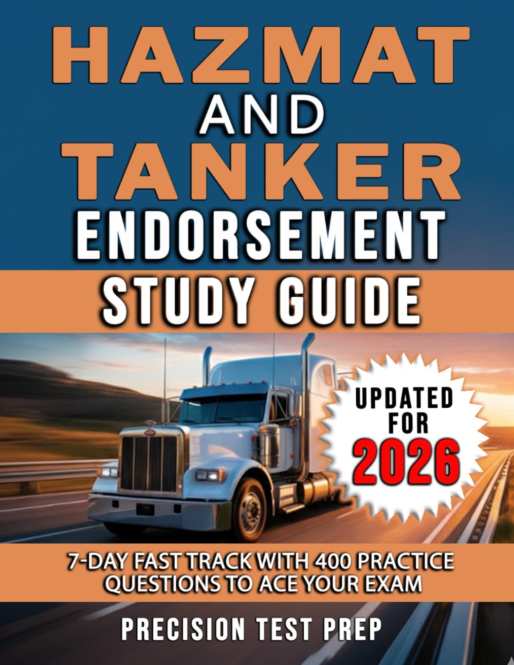 Hazmat and Tanker Endorsement Study Guide: 7-Day Fast Track with 400 Practice Questions to Ace Your Exam