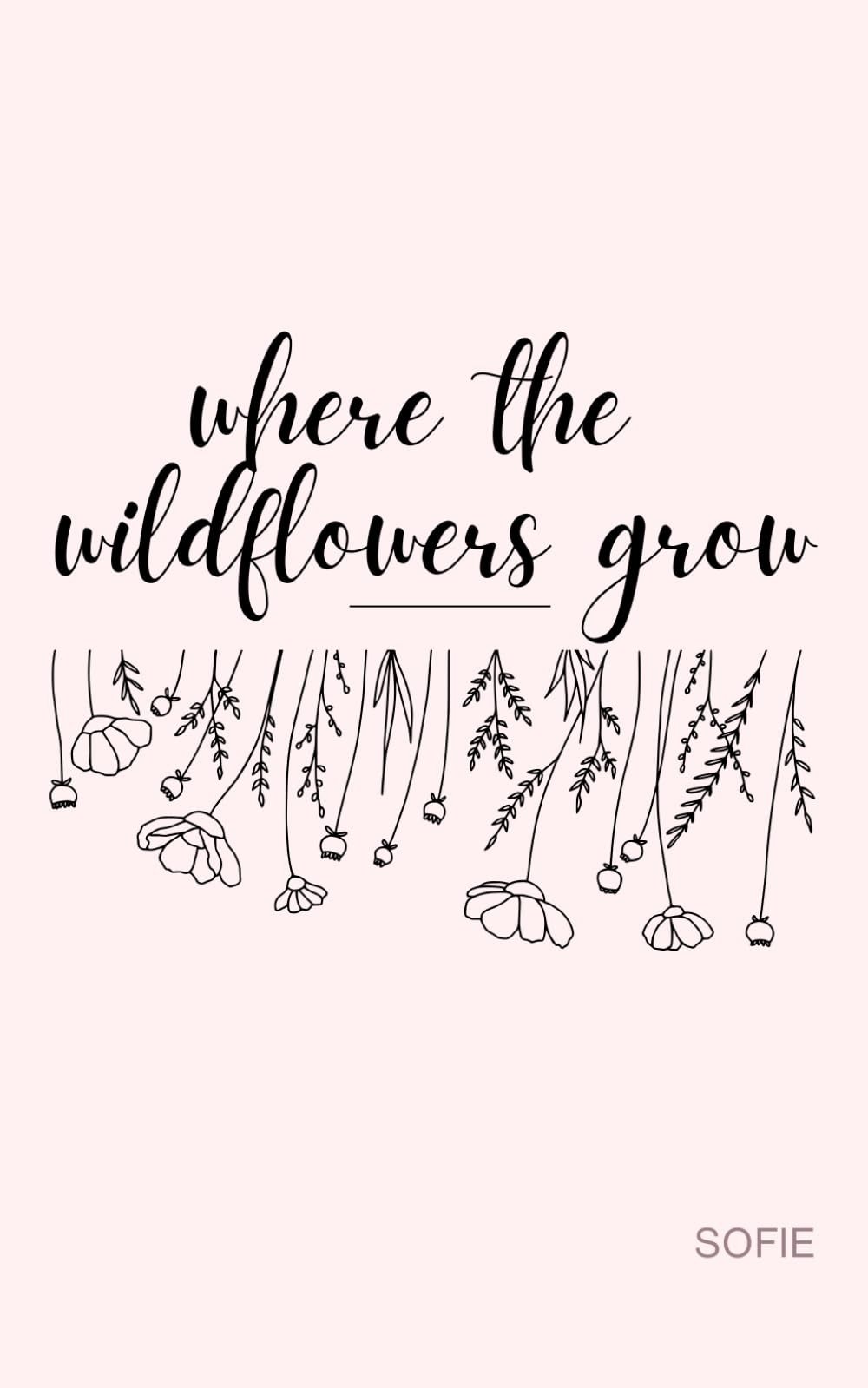 Where The Wildflowers Grow