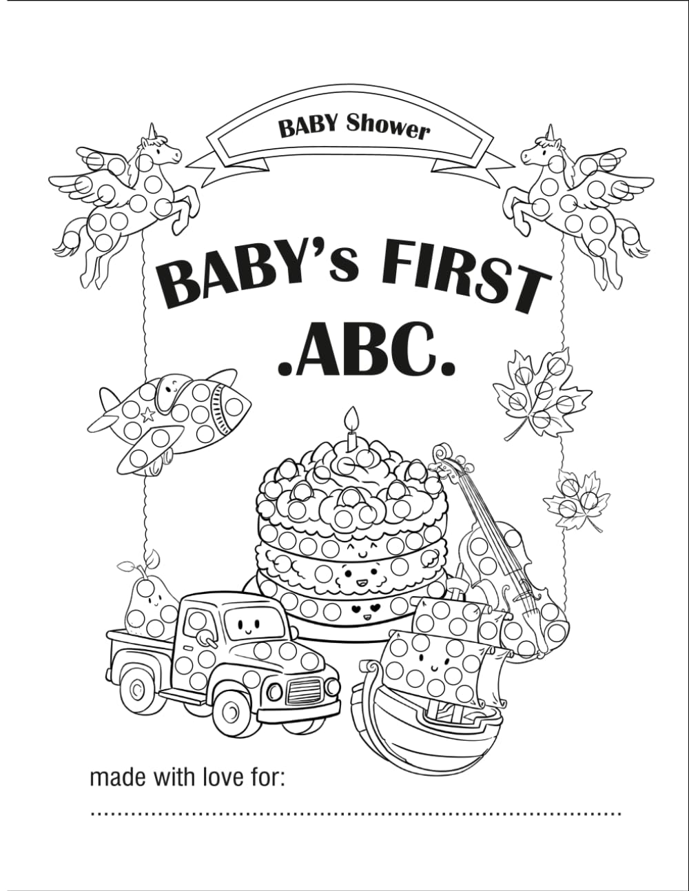 ABC Dot Marker Activity Book: Fun Alphabet Coloring Pages for Toddlers and Preschoolers, Fine Motor Skills and Hand-Eye Coordination Workbook (First ABC Book)