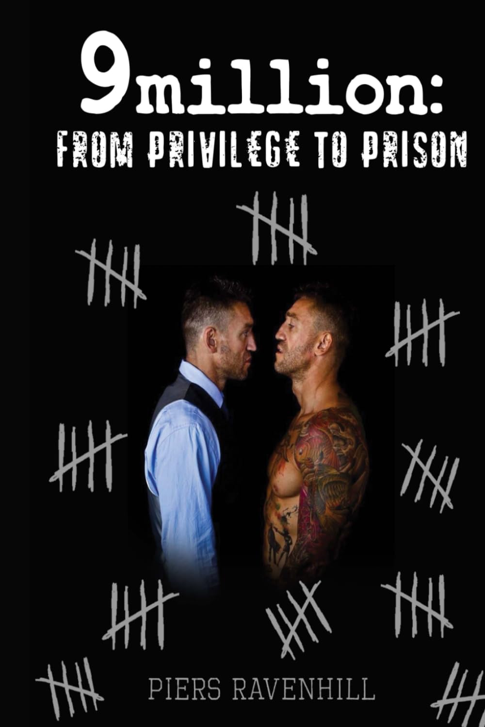 9million: From Privilege to Prison