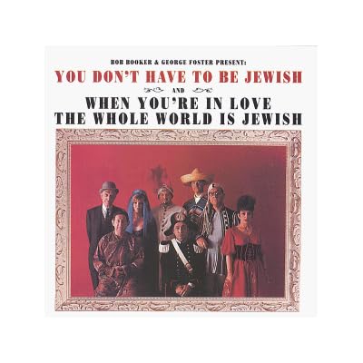 You Don't Have to Be Jewish/Wh