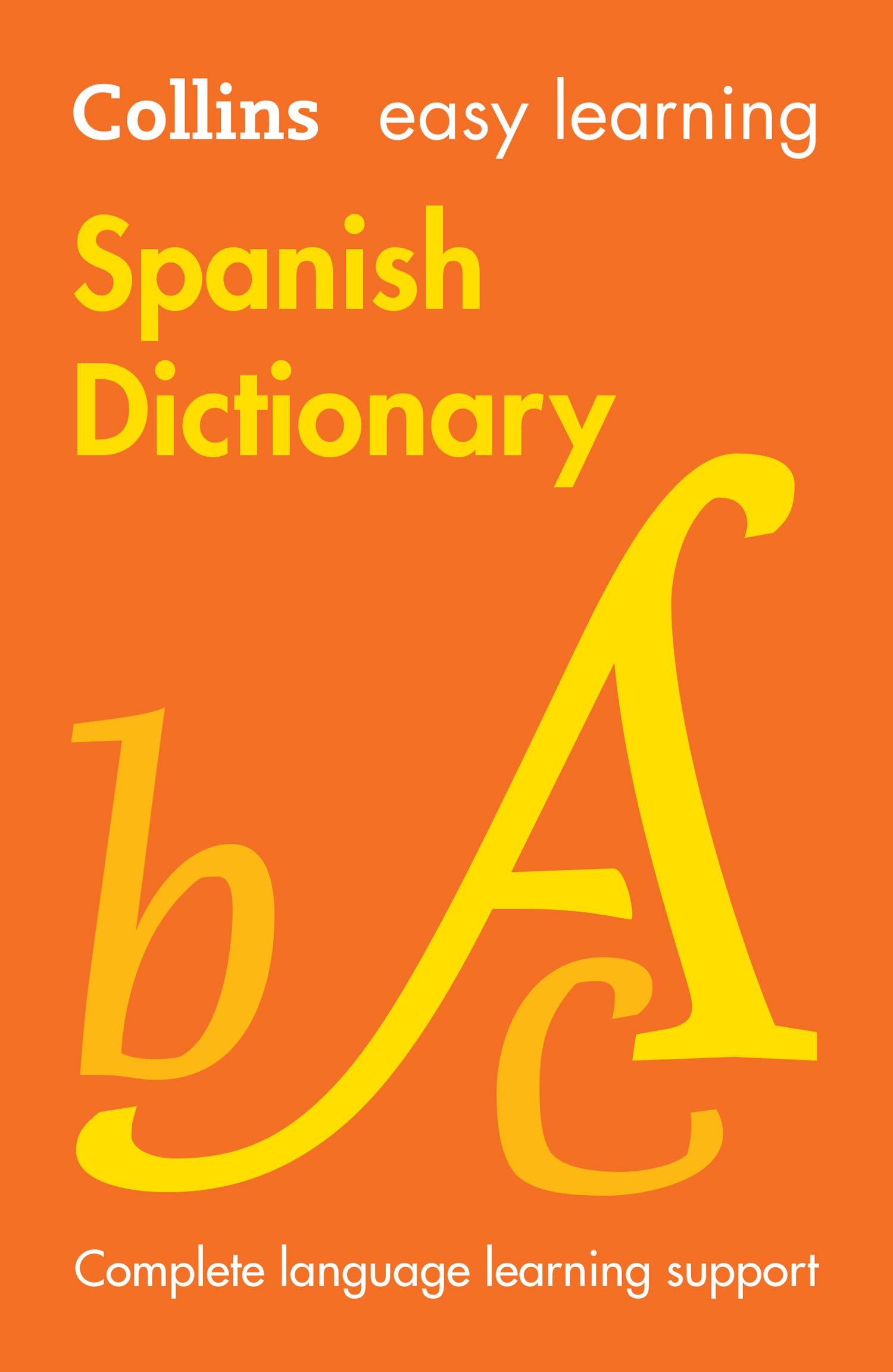 Easy Learning Spanish Dictionary: Trusted support for learning (Early English Skills)