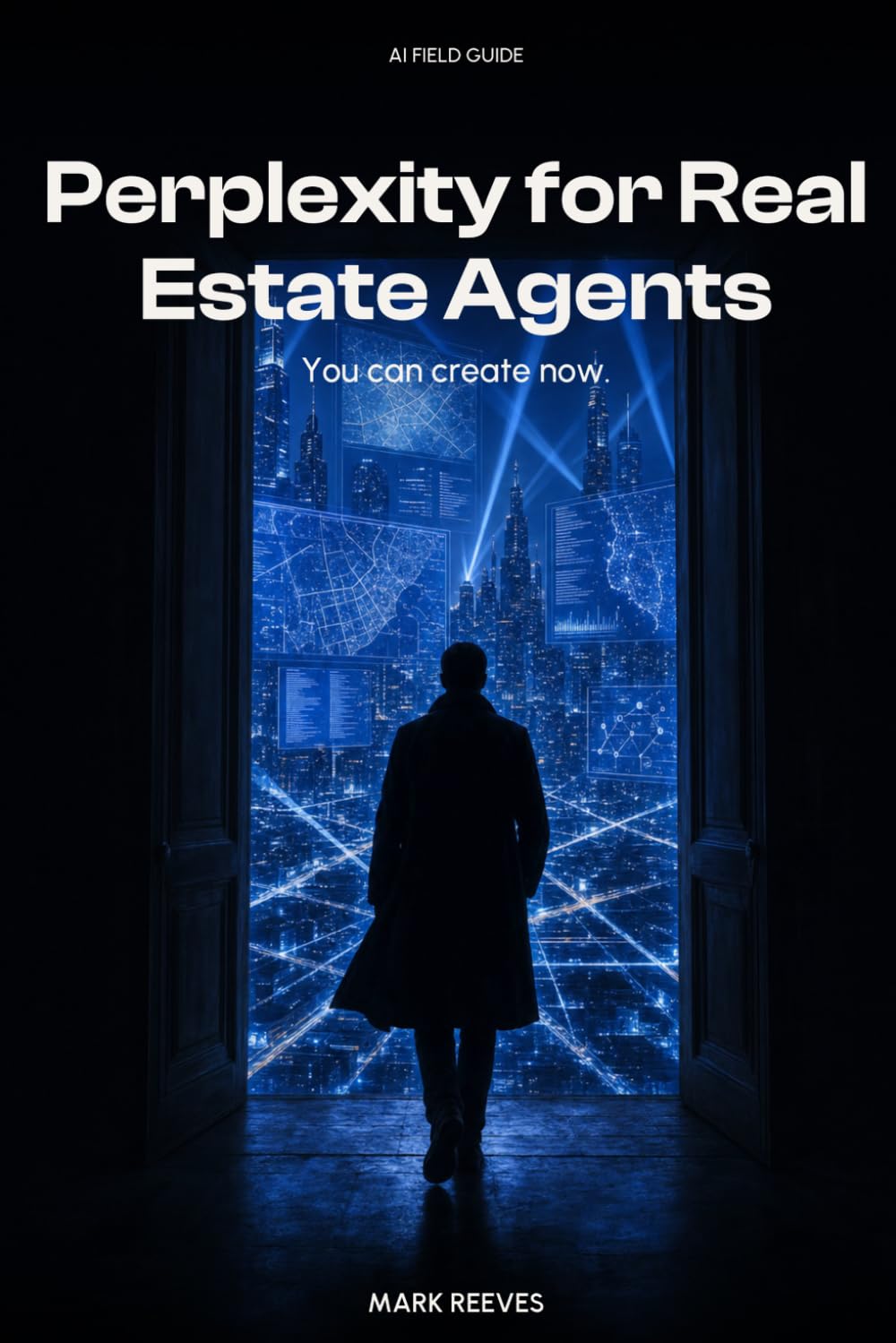 Perplexity for Real Estate Agents: Cited Market Intelligence for Listing Presentations, Buyer Consultations, and Market Reports — With Sources You Can Show Clients (AI Field Guide)