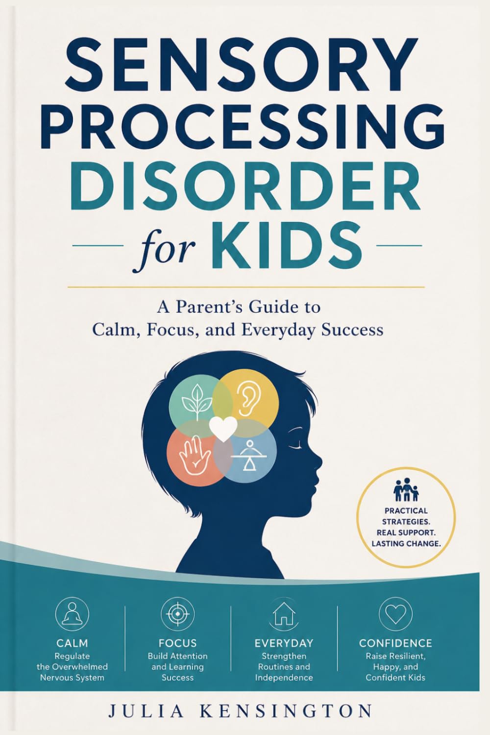 Sensory Processing Disorder for Kids: A Parent’s Guide to Calm, Focus, and Everyday Success