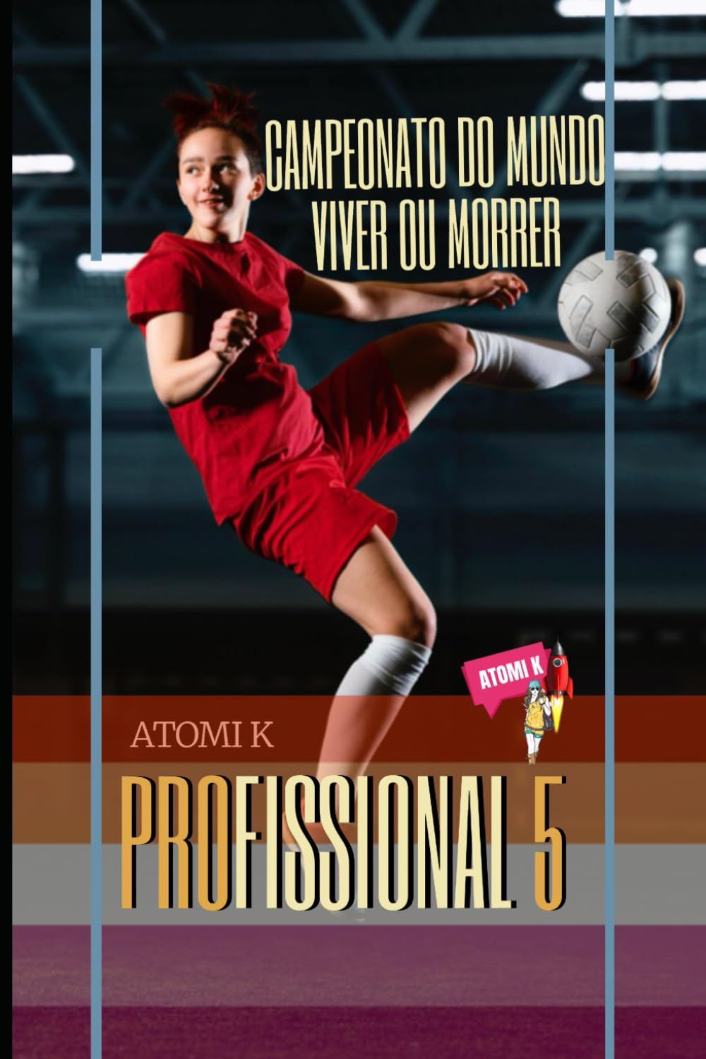 PROFISSIONAL V: CAMPEONATO DO MUNDO: VIVER OU MORRER