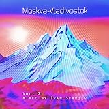  Moskva-Vladivostok, Vol. 2 (Mixed by Ivan Starzev)