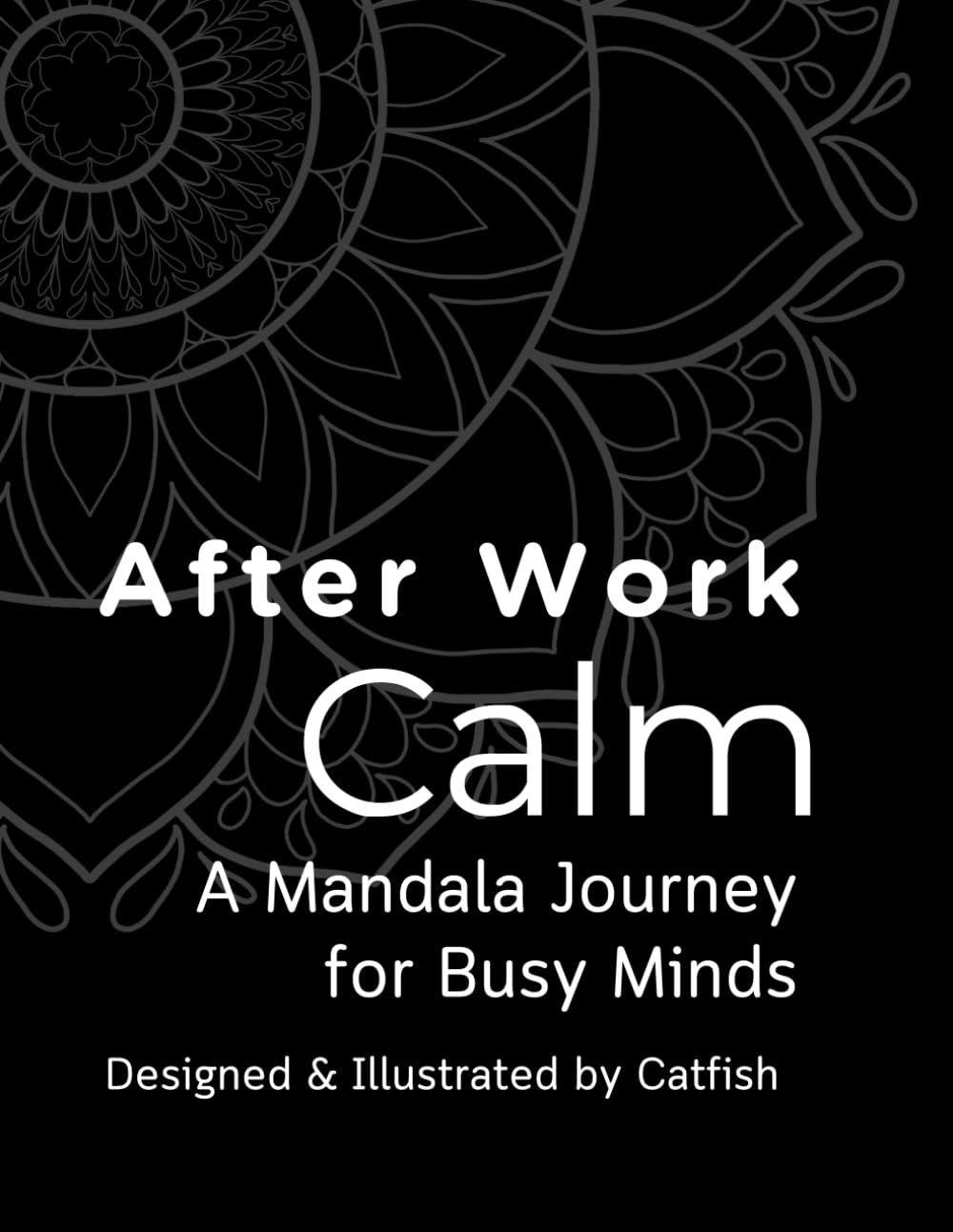 After Work Calm: A Mandala Journey for Busy Minds