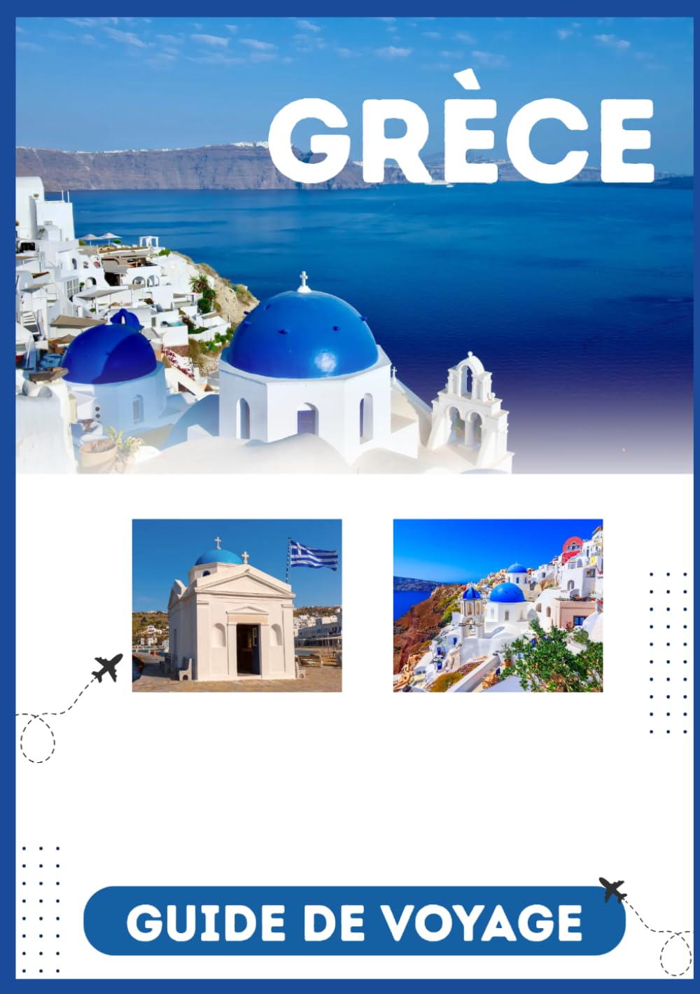GRÈCE GUIDE DE VOYAGE