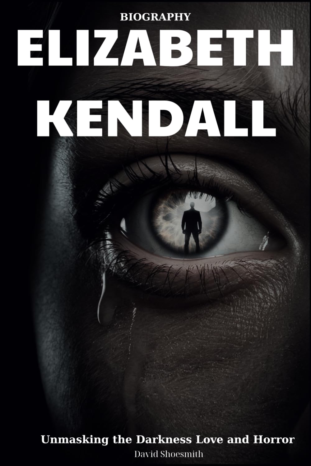 Elizabeth Kendall Biography: Unmasking the Darkness Love and Horror