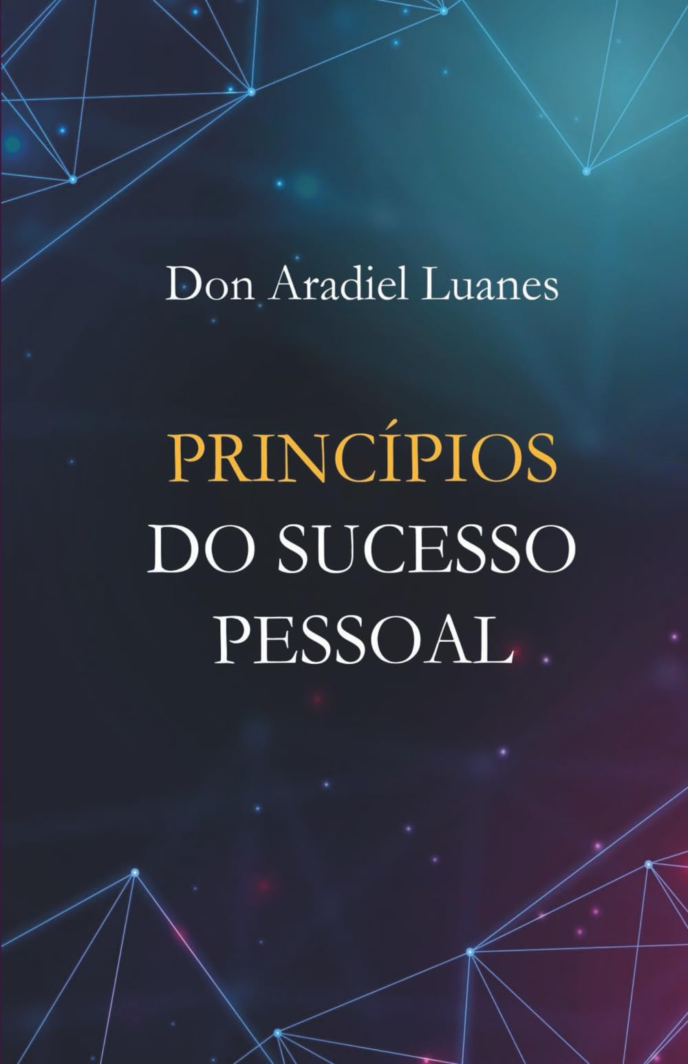 Princípios do Sucesso Pessoal