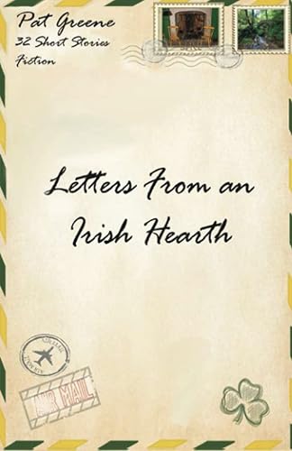 Letters From an Irish Hearth Stories by Pat Greene