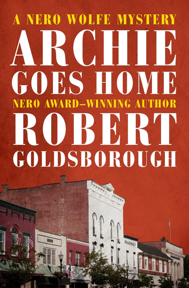 Archie Goes Home: 15 (The Nero Wolfe Mysteries)