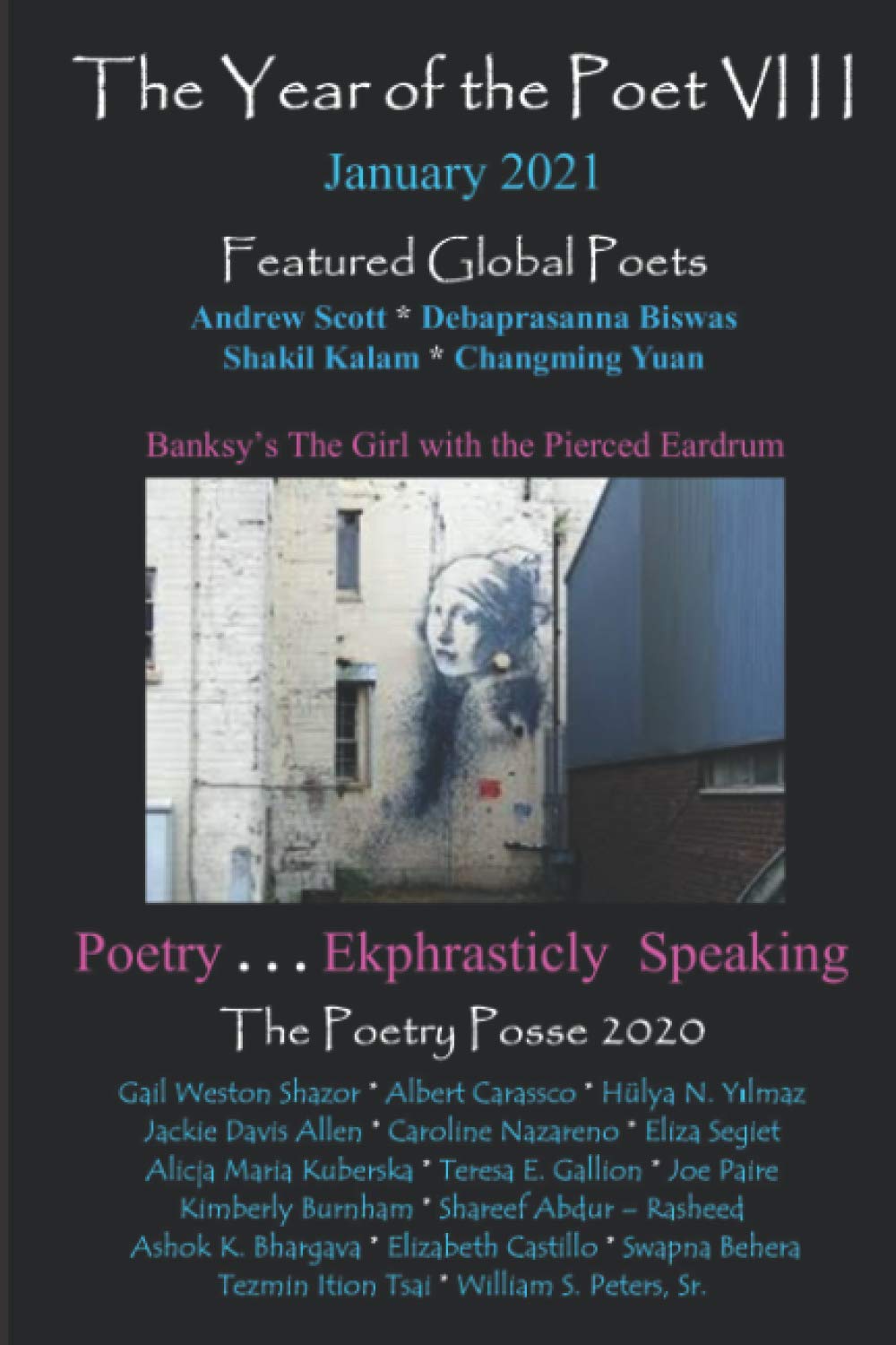 The Year of the Poet VIII ~ January 2021 (The Year of the Poet: Poets Create Bridges of Cultural Understanding Poetry Series)