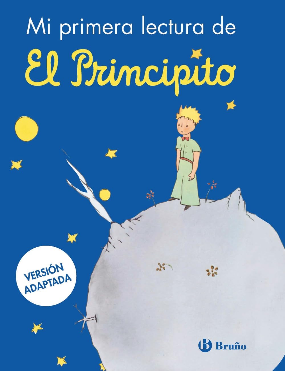 Mi primera lectura de El Principito (Castellano - A PARTIR DE 8 AÑOS - PERSONAJES - El Principito)